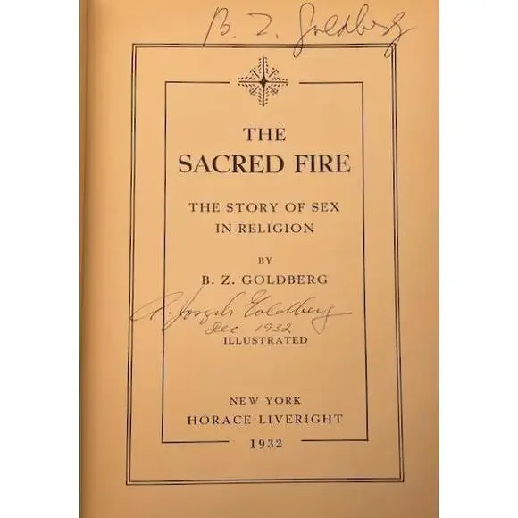 THE SACRED FIRE OCCULT SEX WITCHCRAFT B.Z. GOLDBERG SIGNED FIRST EDITION!